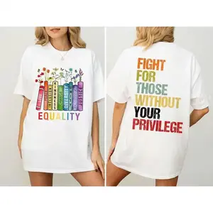 Equality Fight for Those Without Privilege Shirt, Equality Book Flowers Tshirt Sweatshirt Hoodie, Human's Rights Shirt, Civil Rights Tee