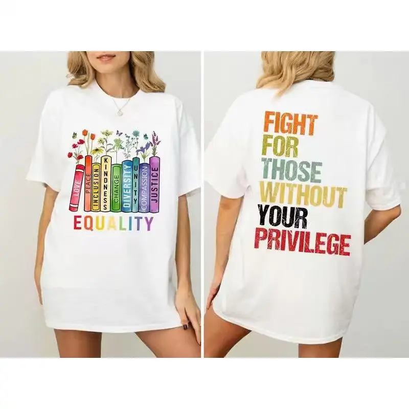 Women's Cotton Fitted Human Rights T-Shirt - Equality Fight for the Privileged-Less, Equality Book Flowers Design Sweatshirt Hoodie, Civil Rights Apparel