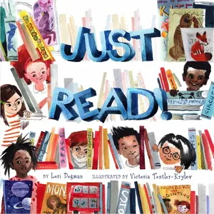 Just Read! by Lori Degman, Victoria Tentler-Krylov [Hardcover Book]