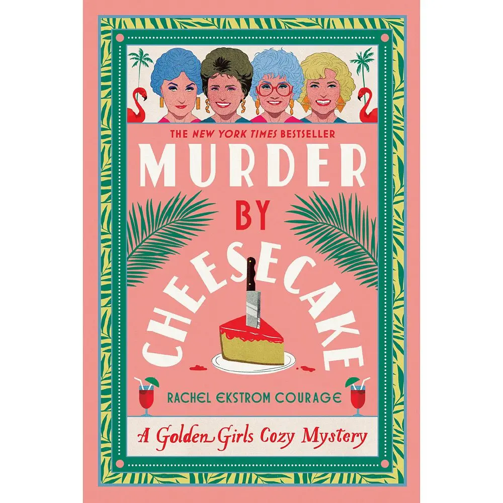 Disney Store Murder by Cheesecake: A Golden Girls Cozy Mystery Book by Rachel Ekstrom Courage