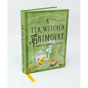 A Tea Witch's Grimoire: Magickal Recipes for Your Tea Time