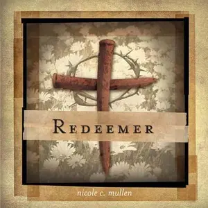 USED-Redeemer by Nicole C. Mullen (Hardcover)