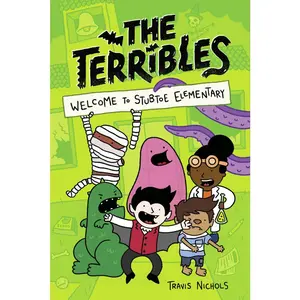 USED-The Terribles #1: Welcome to Stubtoe Elementary by Nichols, Travis (Library Binding)