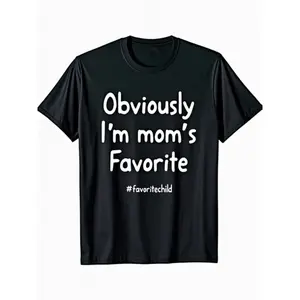 Funny "I'm My Mom's Favorite" T-Shirt for Men & Women - # FavoriteChild Slogan, Comfortable Casual Short Sleeve Round Neck Tee, All-Season Daily Wear, Perfect Daughter Son Gift from Mom (Black) funny couple Crewneck Menswear Tshirt