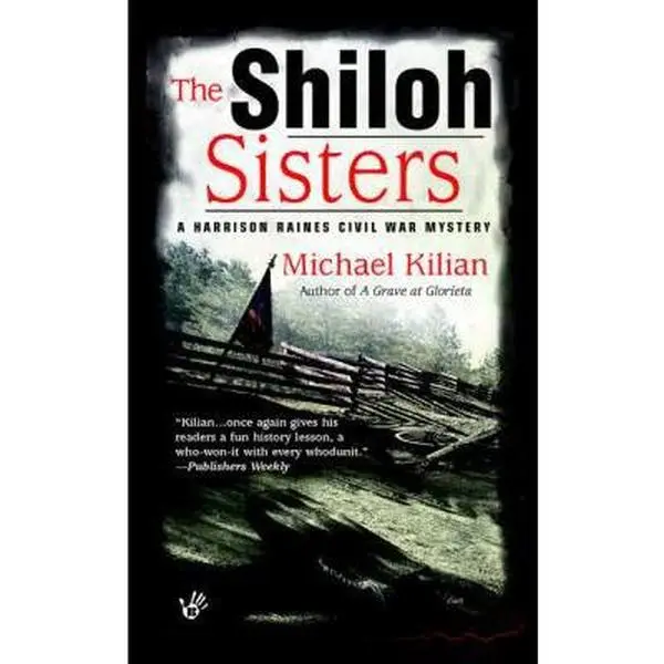 USED-The Shiloh Sisters (Harrison Raines Civil War Mysteries, Book 5) by Michael Kilian (Unknown)