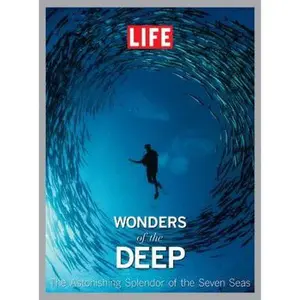 USED-LIFE Wonders of the Deep: The Astonishing Splendor of the Seven Seas by Editors of Life (Hardcover)