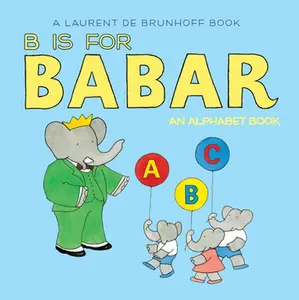 USED Book - B Is for Babar: An Alphabet Book by De Brunhoff, Laurent (Board book) - english