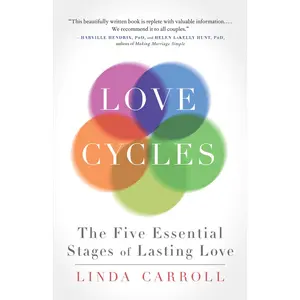 USED-Love Cycles: The Five Essential Stages of Lasting Love by Carroll, Linda (Paperback)