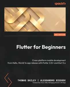 USED Book - Flutter for Beginners - Third Edition: Cross-platform mobile development from Hello, World! to app release with Flutter 3.10+ and Dart 3.x by Bailey, Thomas (Paperback) - english