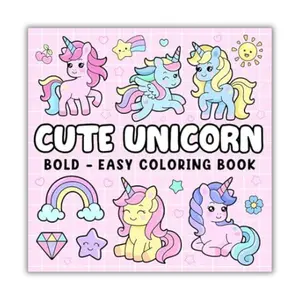 Cute Unicorn Coloring Book for Adults & Kids, featuring bold & easy designs of magical unicorns. Perfect for relaxation. Ideal birthday gifts