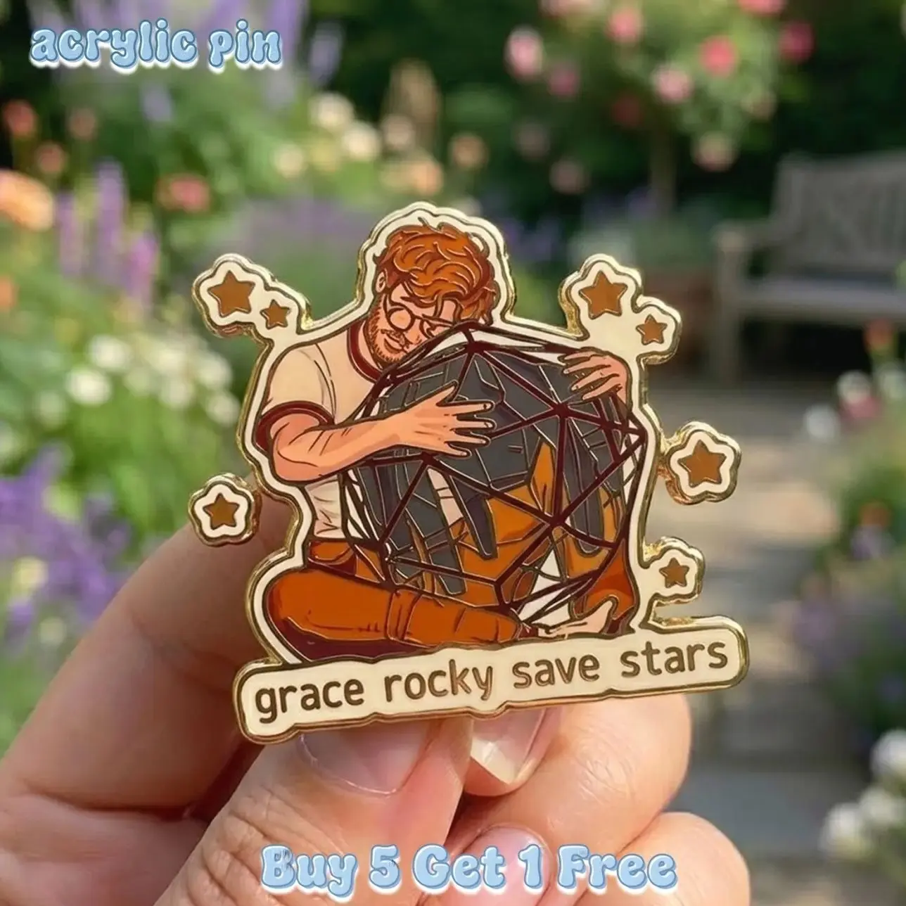 Project Hail Mary Acrylic Pin, Amaze Amaze Amaze Rocky Pin, Ryland Grace Pin, Rocky Pin, Fist My Bump