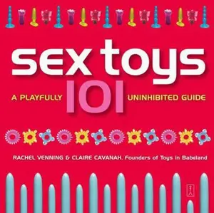 USED-Sex Toys 101: Sex Toys 101 by Rachel Venning (Paperback)
