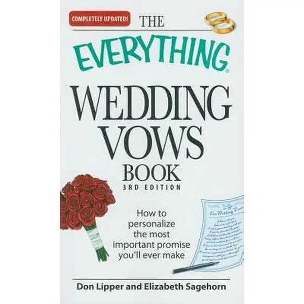 USED - The Everything Wedding Vows Book: How to Personalize Your Most Important Promise with Inspiration, Ethnic Vow Traditions by Don Lipper (Paperback)