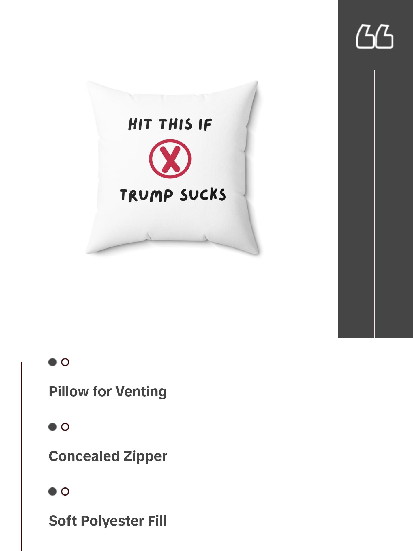 Hit This X If Trump Sucks | Spun Polyester Square Pillow