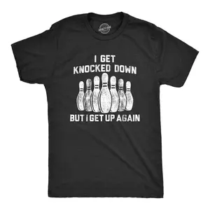 Mens I Get Knocked Down But I Get Up Again T Shirt Funny Bowling Pin Graphic Novelty Tee Mens Funny T Shirts Cool Vintage Fashion T-Shirt Gift Classic Menswear Funny Music Short Sleeve Novelty Tees for Guys Black