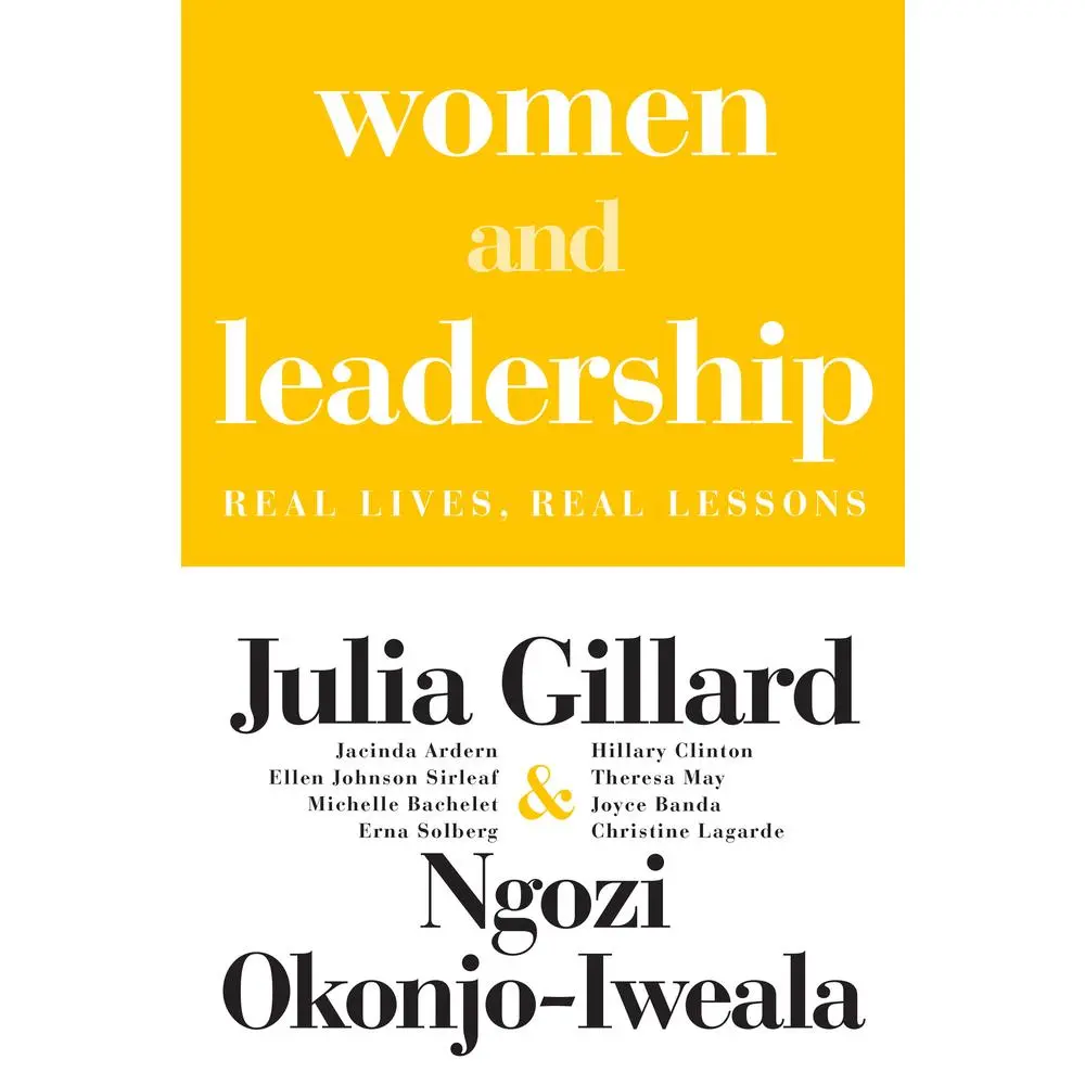 USED Book - Women and Leadership: Real Lives, Real Lessons by Gillard, Julia (Paperback) - english