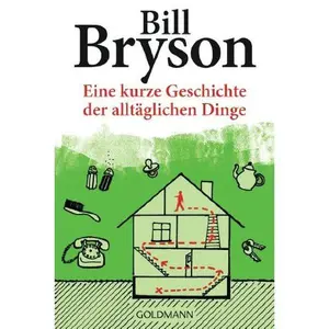 USED-Eine kurze Geschichte der alltäglichen Dinge by Bill Bryson (Paperback)
