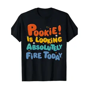 Men' & Women' Retro Funny "Pookie Is Looking Absolutely Fire Today" Graphic T-Shirt - Short Sleeve Crew Neck Casual Tee with Quote Print, Comfort Fit Suitable for All Seasons, Machine Washable Daily Wear for (3-13Y)
