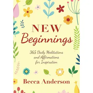 USED-New Beginnings: 365 Daily Meditations and Affirmations for Inspiration by Anderson, Becca (Paperback)