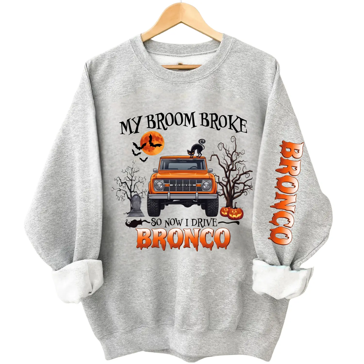 Ford Bronco Halloween Sweatshirt for Men Women, My Broom Broke So Now I Drive Bronco Crewneck, Funny Witch Off Road Fall Pullover, Truck Lover Apparel