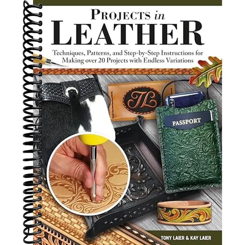 Projects in Leather: Techniques, Patterns, and Step-by-Step Instructions for Making Over 20 Projects with Endless Variations (Fox Chapel Publishing) Braiding, Stitching, Adding Rivets, and More