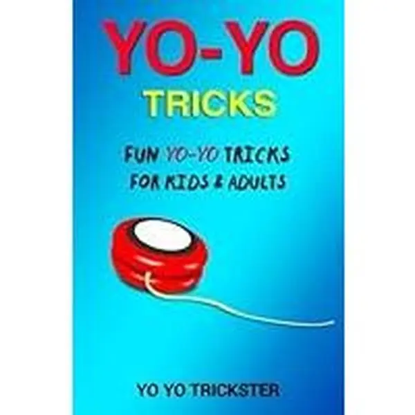 USED Book - Yo-Yo Tricks: Fun Yo Yo Tricks for Kids & Adults by Trickster, Yo Yo (Paperback) - english