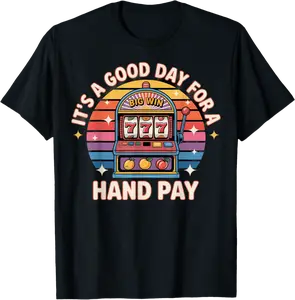 Slot Machine Slots Day Hand Pay Gambling T-Shirt - Yoandymira Shop 62B0FDX31T1M