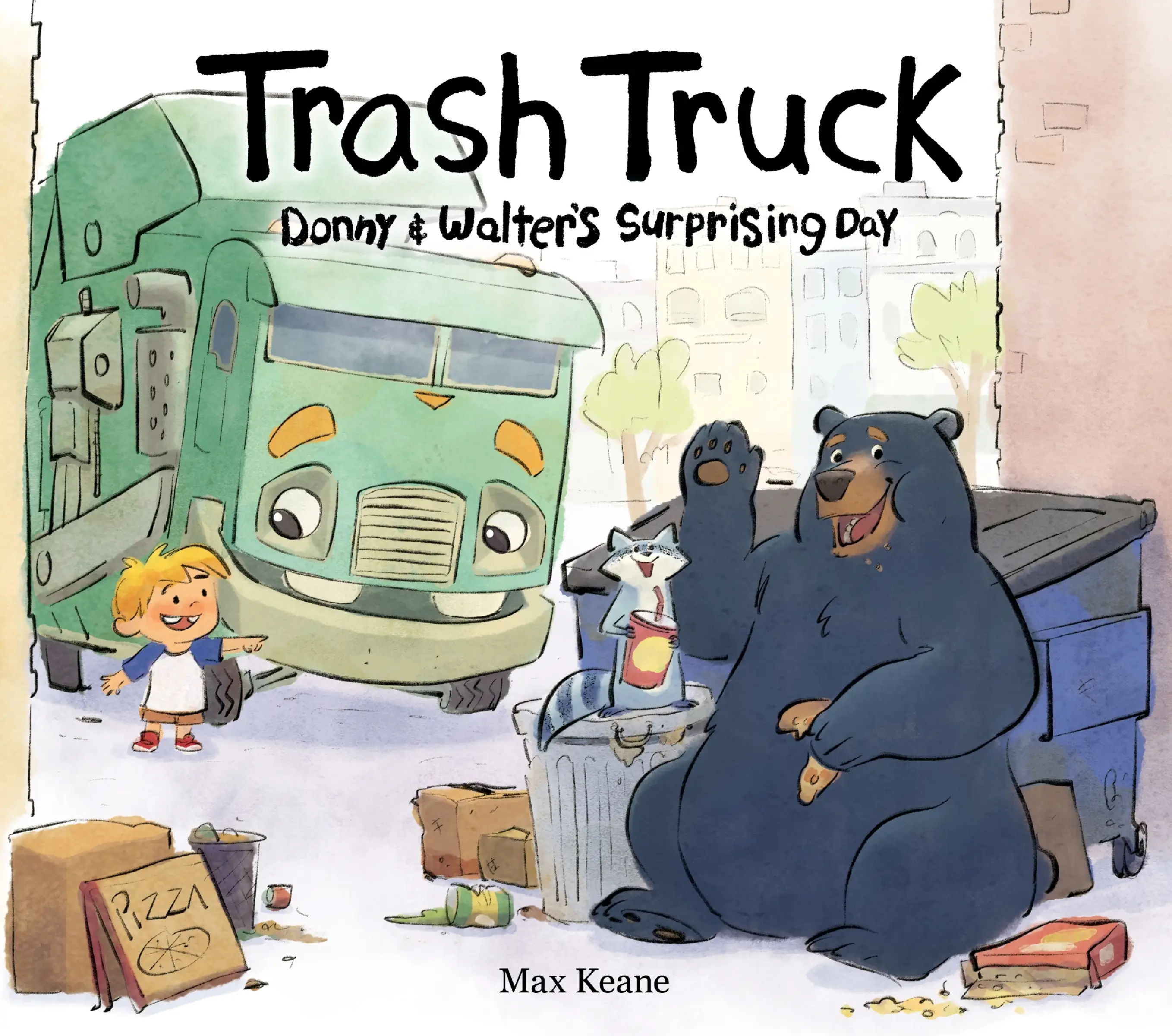 Trash Truck: Donny & Walter's Surprising Day by Max Keane||Max Keane [Hardback Book]