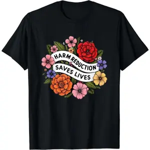 [100% Cotton]Harm Reduction Saves Lives - Lifesaving Approach T-Shirt
