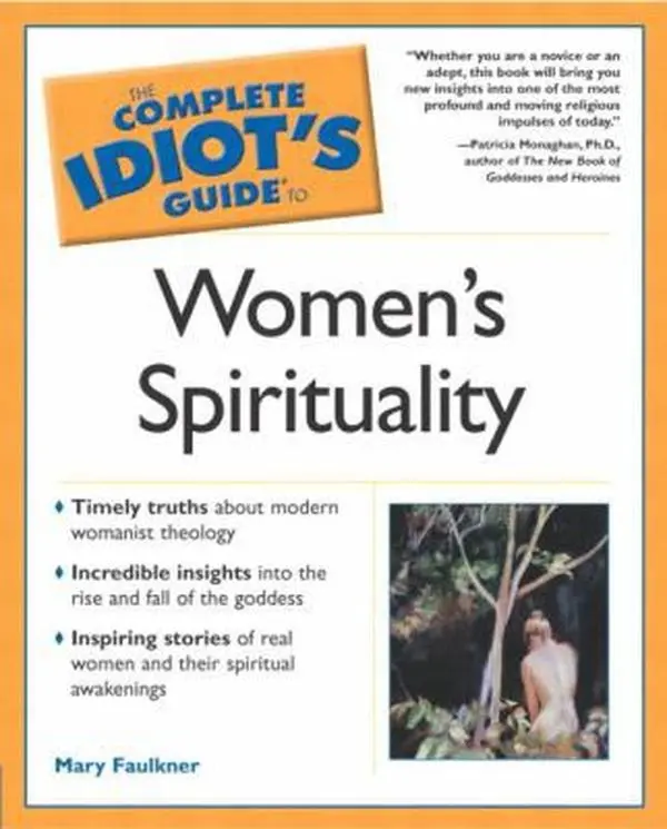 USED Book - The Complete Idiot's Guide(R) to Women's Spirituality by Faulkner M.A., Mary (Paperback) - english
