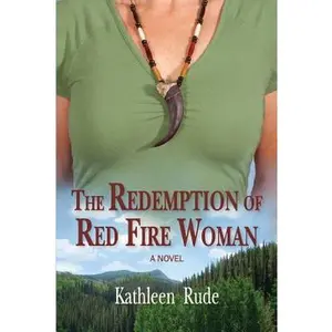 USED-The Redemption of Red Fire Woman by Rude, Kathleen (Paperback)