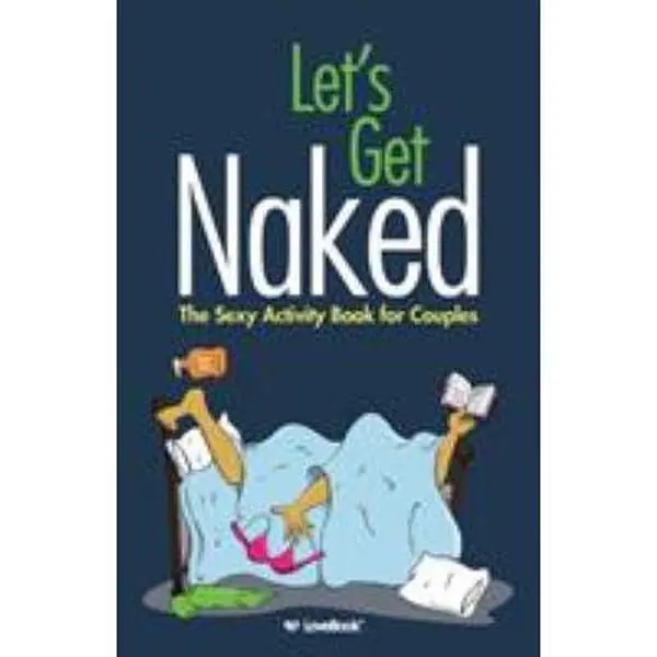 USED Paperback Book - Let's Get Naked: The Sexy Activity Book for Couples by Lovebook (English) - Fun Stuff, Quizzes, Games for Relationships, Get It On, Fun Games And Challenges