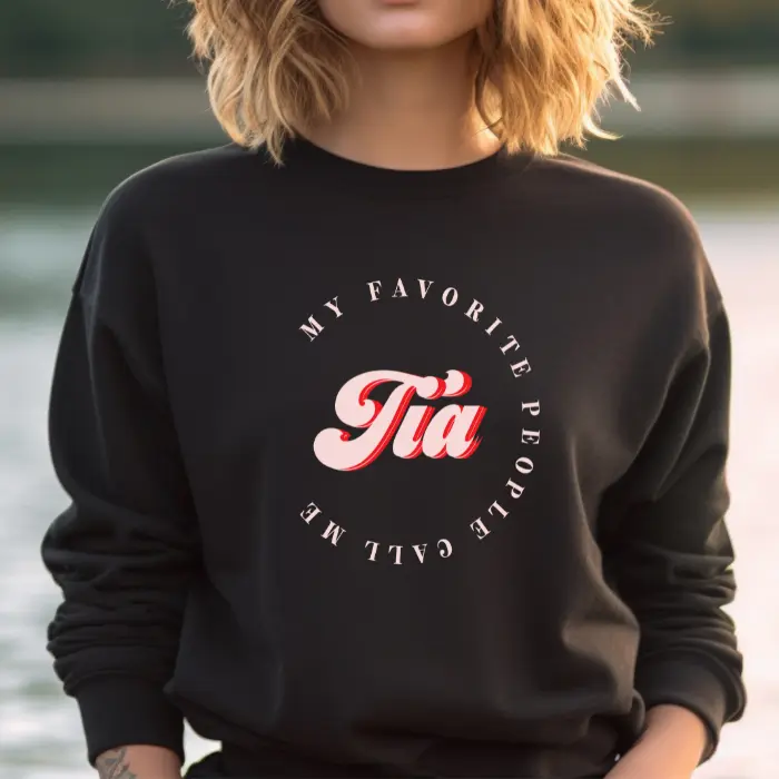 Tia Sweatshirt Crewneck Sweater, New Aunt Shirt, Mexican Aunt Shirt, Tia Announcement, Gift For Tia To Be,Tia Life Shirt,Aunt Shirt,Tia Gift Fabric Womenswear