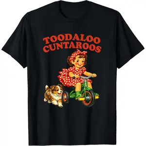 Toodaloo Cuntaroos T-Shirt