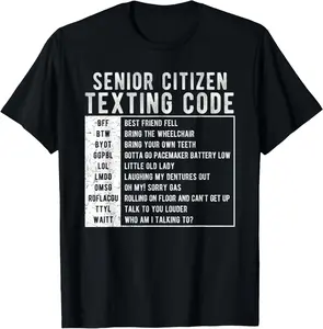 100% Cotton Senior Citizen Texting Code T-Shirt