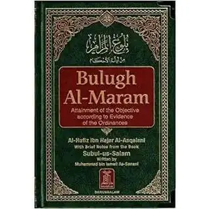 Bulugh Al Maram: Attainment of the Objective