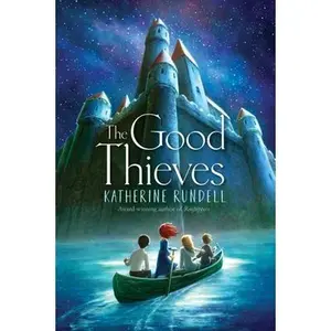 USED-The Good Thieves by Rundell, Katherine (Paperback)