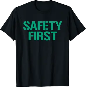 Safety First Shirt Safety First TShirt Safety First T-Shirt - Joelalbe Shop 80B09YPHWQ5T