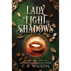 Lady of Light and Shadows (Tairen Soul: Volume Number 2) by C. L. Wilson [Paperback Book]