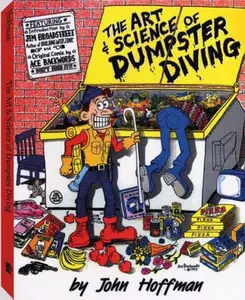 USED-The Art & Science of Dumpster Diving by John Hoffman (Paperback)