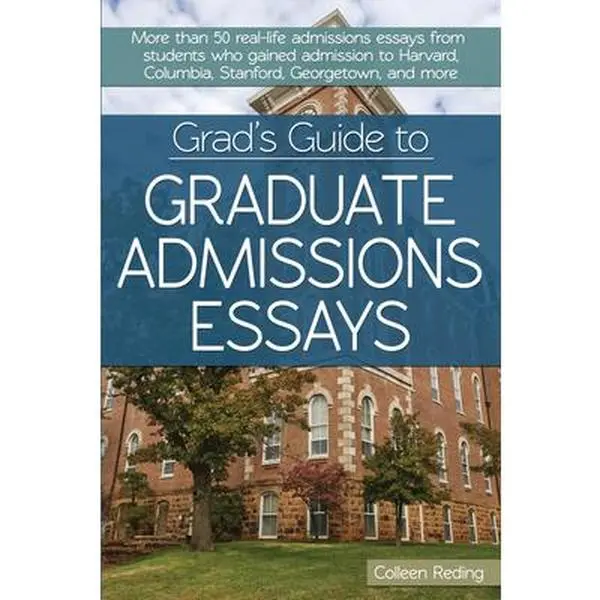 USED Book - Grad's Guide to Graduate Admissions Essays: Examples from Real Students Who Got Into Top Schools by Reding, Colleen (Paperback) - english