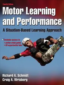USED-Motor Learning and Performance With Web Study Guide - 4th Edition: A Situation-Based Learning Approach by Richard A. Schmidt (Hardcover)