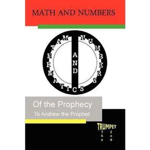 USED Book - Math and Numbers of the Prophecy: The Second Trumpet by Andrew the Prophet (Paperback) - english