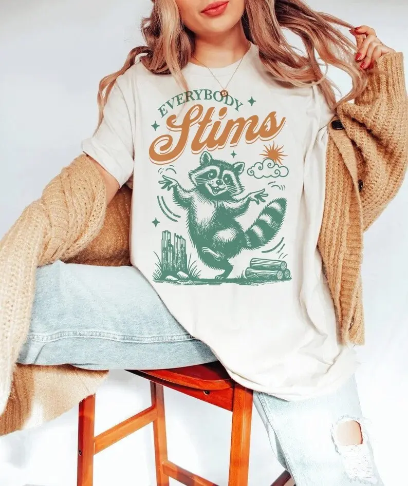 Everybody stims shirt | neurodiversity | affirming | autism infinity | autism warrior | acceptance | inclusion | special education teacher Hoodie, T-shirt and sweater