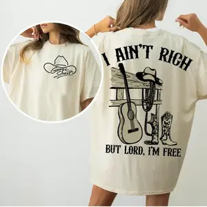 George Strait I Ain't Rich But Lord I'm Free 2 Sided T-Shirt Country Music Legend Unisex Tee Full Size S-5XL
