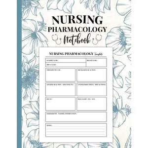 Nursing Pharmacology Notebook: Pharmacology Notes Template Notebook for Nursing Students, 120 Pages