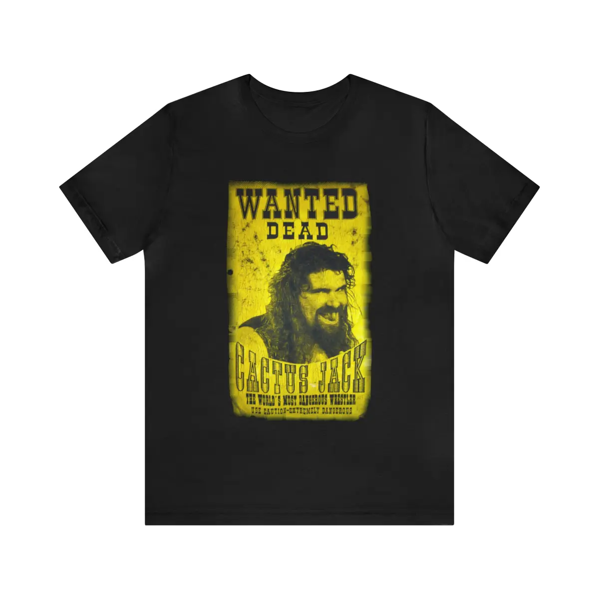 WWE Cactus Jack Wanted Dead Mick Foley T shirt Cactus Jack Poster 89 T shirt