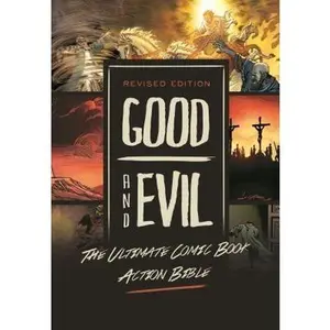 Revised Edition: Good and Evil: The Ultimate Comic Book Action Bible -- Danny Bulanadi - Paperback