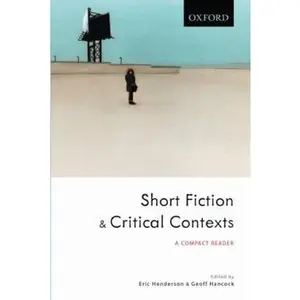 USED-Short Fiction and Critical Contexts: A Compact Reader by Eric Henderson (Paperback)