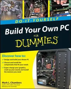USED-Build Your Own PC Do-It-Yourself for Dummies [With DVD ROM] by Chambers, Mark L. (Paperback)